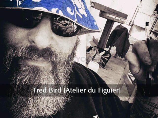FRED BIRD [Atelier du Figuier]